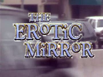 The Erotic Mirror : Seduction Cinema : Free Download, Borrow,。